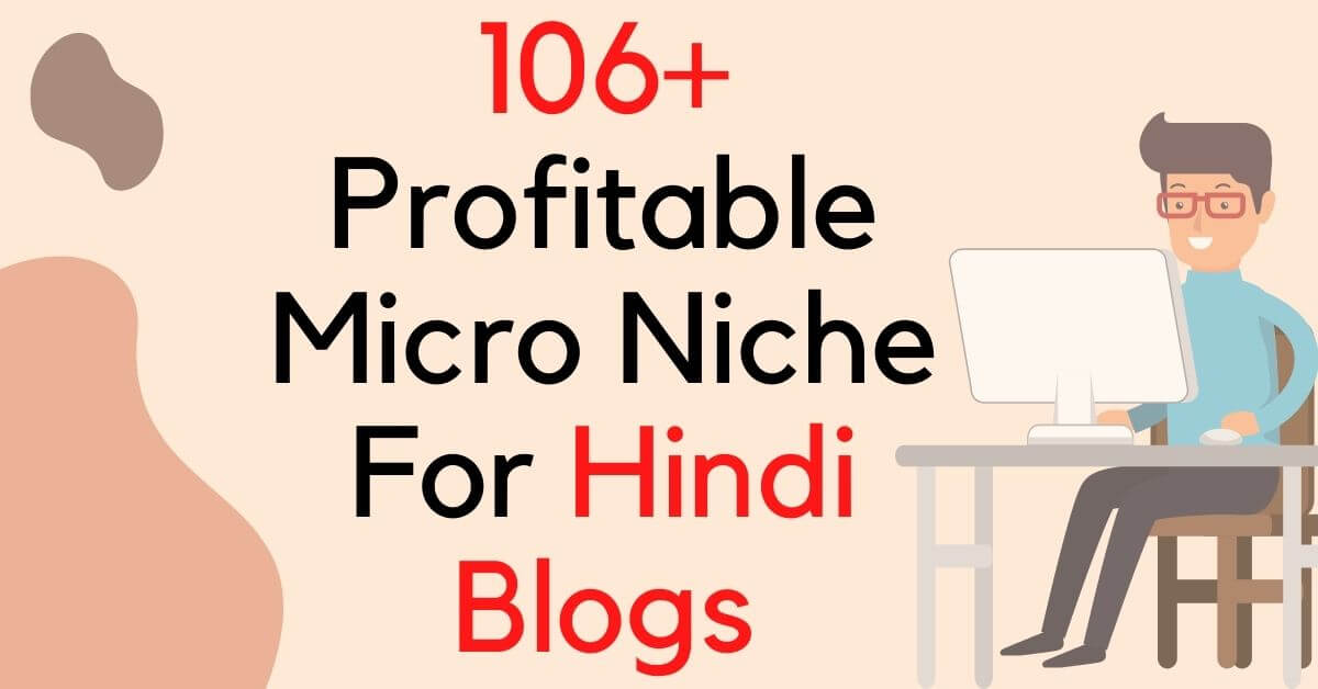 Micro Niche Blog Ideas In Hindi